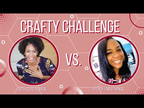 The Crafty Challenge w/Craftable Things