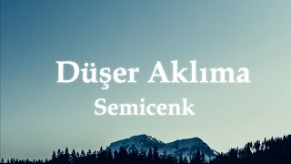 Semicenk ╸Herkes Gibisin (Sözleri/Lyrics) | Düşer Aklıma, Semicenk, Funda Arar, Velet ...