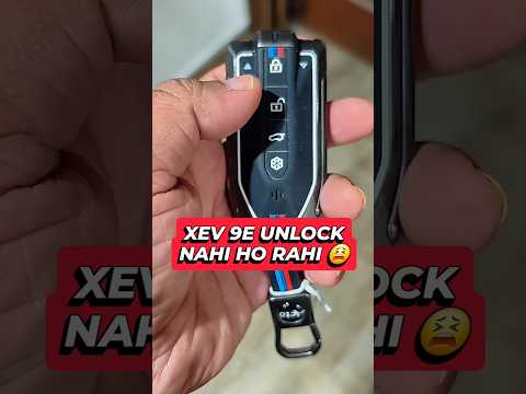 XEV 9E Unlock Nahi ho Rahi 😫