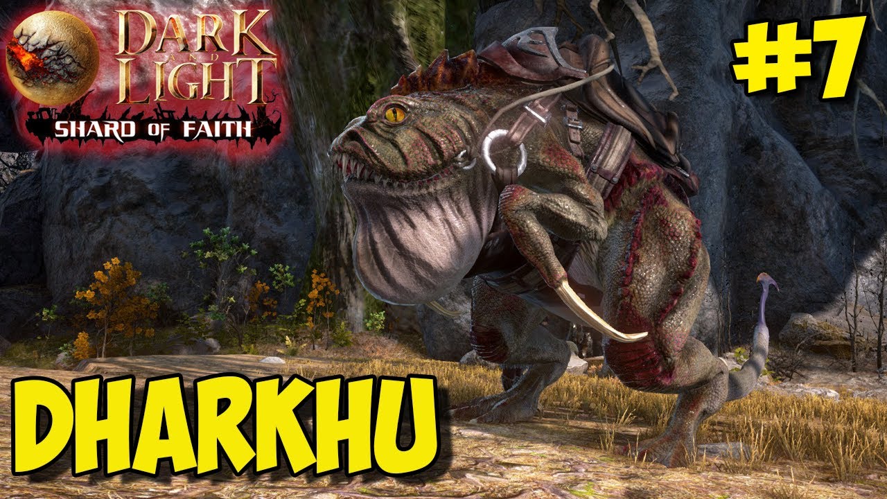 Dark and Light ☛ Shard of Faith ☛ Приручение Dharkhu ☛ Элитный Dharkhu ✌