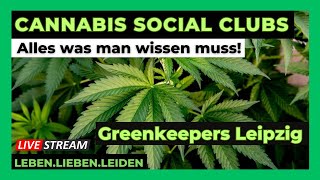 CANNABIS SOCIAL CLUB I Alles was man wissen muss I GREENKEEPERS LEIPZIG