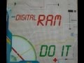 Digital ram  do it extended version