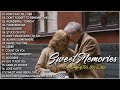 Classic Love Songs Medley - Non Stop Old Song Sweet Memories