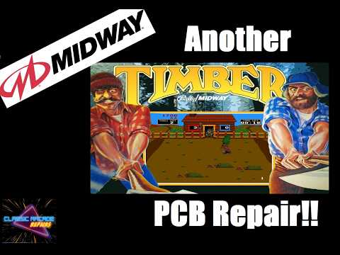 1984 Midway MCR  "Timber" Arcade PCB Set Repair  -  5-30-2026