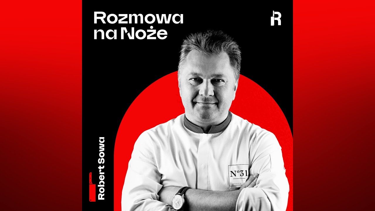 Restauracje są biznesem złotówkowym – Rozmowa na Noże z Robertem Sową