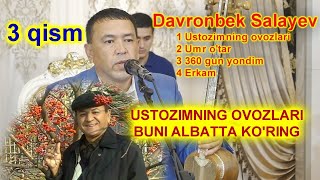 Davronbek Salayev Ustozimnig ovozlari 3 qism Ortiq Otajonov ustozi xaqida