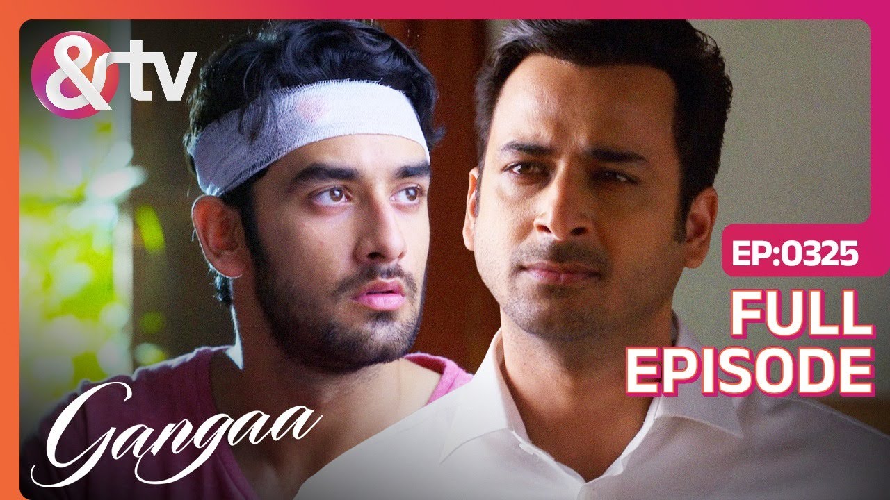 Palash छोड़ देगा Sagar का Case? | Gangaa | Full Ep 325 |@andtvchannel