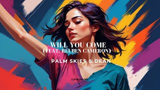 Palm Skies & DEAN  Will You Come [ft.Reuben Cameron] NCS Release