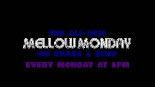 Mellow Monday promo
