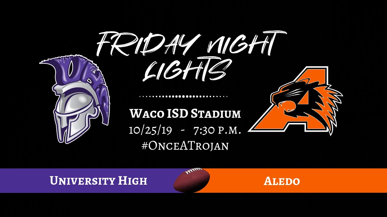 Waco ISD: TX HS Football - 2019 University High vs Aledo