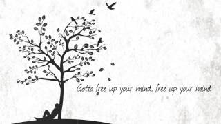 Video voorbeeld van "Free Up Your Mind (Lyric Video) - Rebelution"