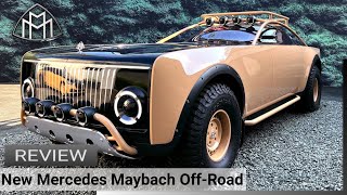 New Mercedes Maybach Off-Road, Review #mercedes #maybach