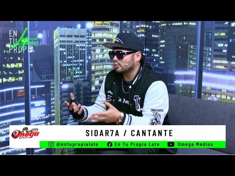 Sidar7a en Tu propia Late