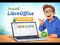 How to Install LibreOffice | Step-by-Step Tutorial for Beginners