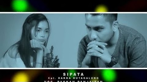 Paskah Panjaitan - SIPATA || Lagu Batak (Official Music Video)