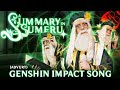 A SUMMARY IN SUMERU | Genshin Impact Song!