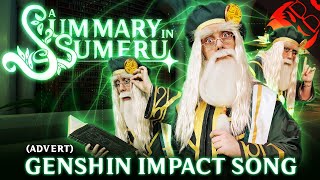 A SUMMARY IN SUMERU | Genshin Impact Song!