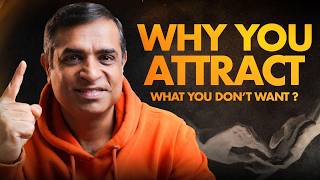 Why You Attract What You Don’t Want (Truth Revealed) | Mitesh Khatri