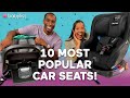 Trying the top 10 most registered car seats of 2022 graco nuna  more
