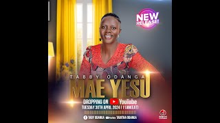 Ma e Yesu (Lyrical Video)- Tabby Odanga