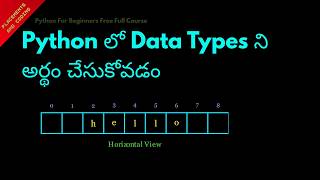 Understanding Data Types in Python || Telugu || Python For Beginners ||
