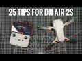 25 Tips for DJI Air 2S and DJI Fly App