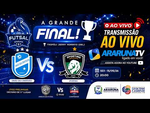 GRANDE FINAL COPA ARARUNA DE FUTSAL 2026 - ArarunaTV - 15/05/2026