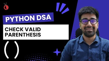 DSA in Python Course - Valid Parentheses | Stack-Based Approach | Leetcode 20 - Part 88 [Hindi]