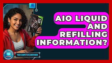 AIO Liquid And Refilling Information? - Your Computer Companion