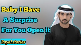 Baby I Have A Surprise For You Open it | love stories | fazza poems | soul stories studio| fazza3