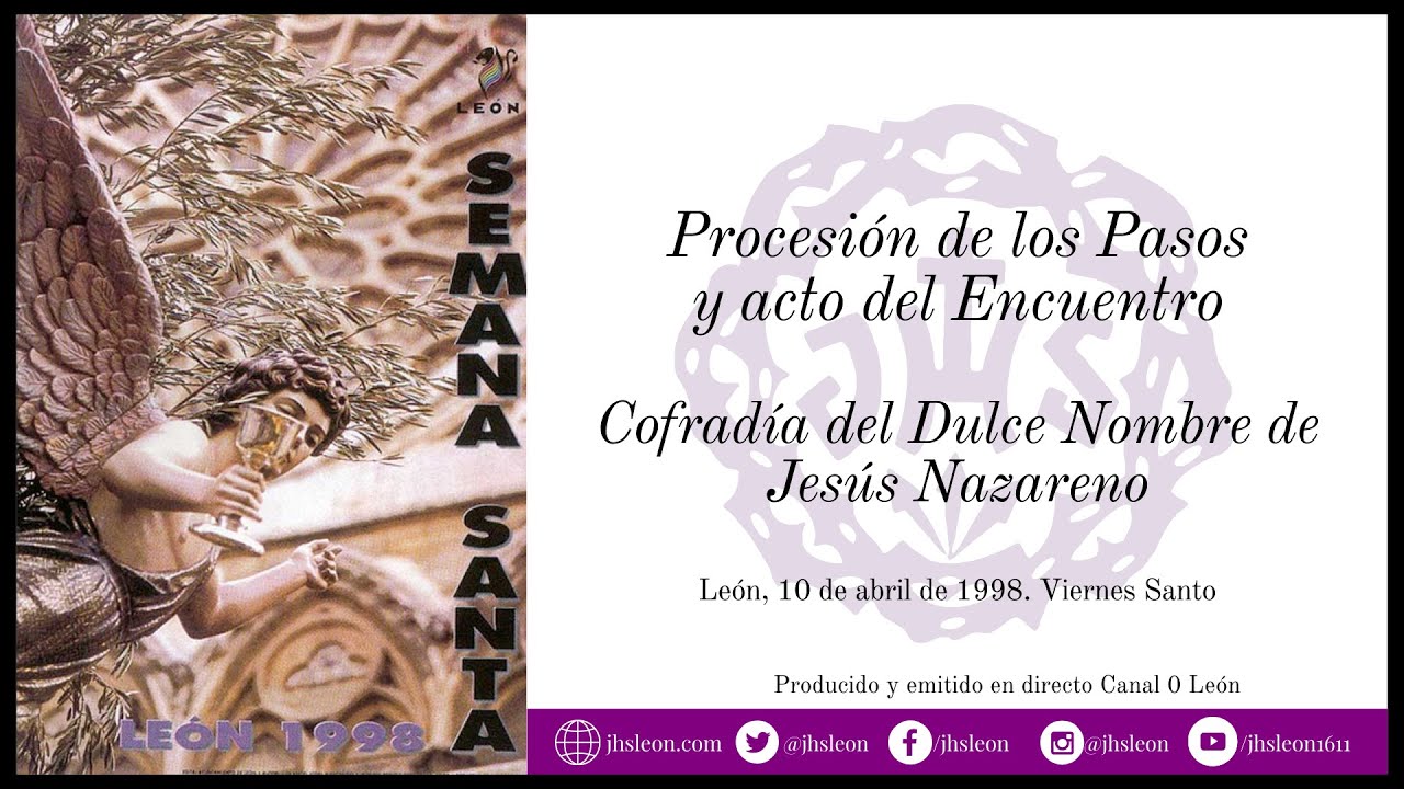 Procesión de Los Pasos y acto del Encuentro 1998. TV León