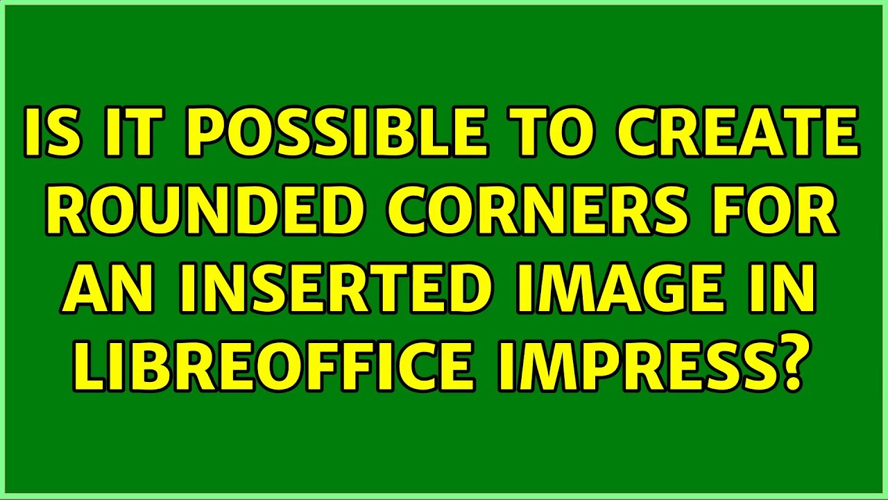 Ubuntu Is it possible to create rounded corners for an inserted image