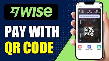 Wise - How To Pay With QR Code (Full Guide)