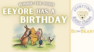 Winniethepooh In Which Eeyore Has A Birthday By Aa Milne  Ernest Shepard  Story Read Aloud
