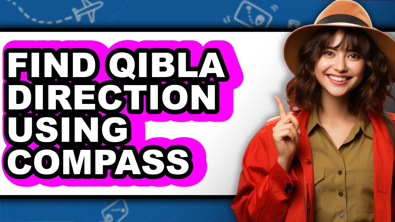 How to Find Qibla Direction Using Compass (only Way)