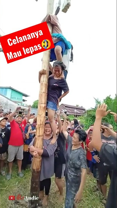 celana wanita melorot di panjat pinang#hutri77 #panjatpinang #wanita#2022 #short