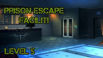 Prison Escape Puzzle Level 5 Facility