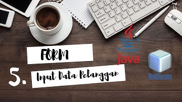 Form Input Data Pelanggan (Java Netbeans)