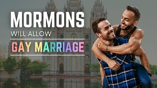 Mormons will Allow Gay Marriage in Temples