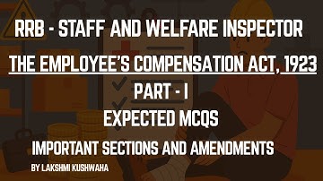 Employees’ Compensation Act, 1923 - Part I | MCQs for RRB Staff & Welfare Inspector Exam