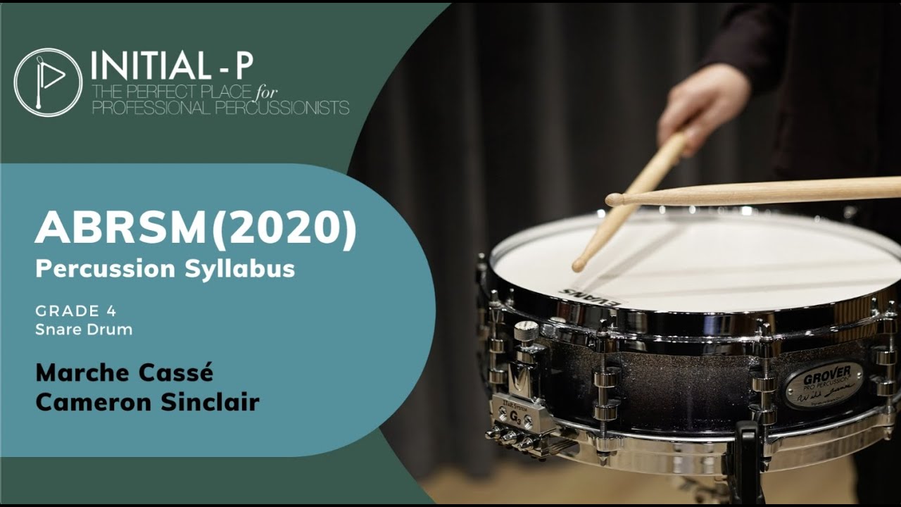 INITIAL-P 2020 ABRSM Snare Drum Grade 4 -  Marche Cassé by Cameron Sinclair