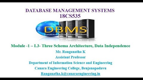 VTU DBMS 18CS53 M1 L3 THREE SCHEMA ARCHITECURE & DATA INDEPENDANCE 1
