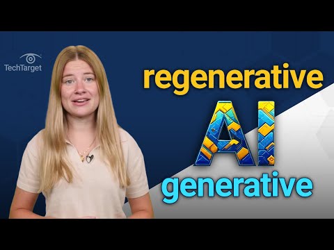 How Regenerative AI Differs from GenAI (in about a minute) - video from TechTarget
