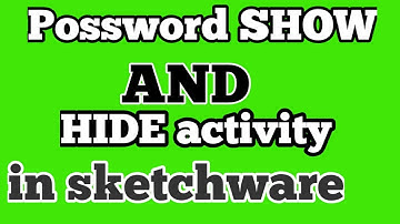 POSSWORD SHOW and HIDE  activity in sketchware project||sketchware tutorials.