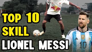 LIONEL MESSI'S 10 SKILLS | HOW TO EASY DRIVE OVER OPPONENTS IN FOOTBALL!