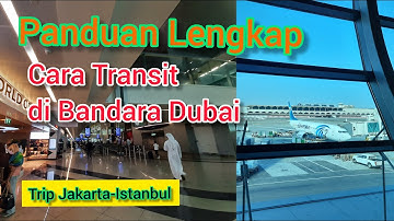 Panduan Transit di Dubai International Airport || Info tiket, sholat, makan, dan lain-lain