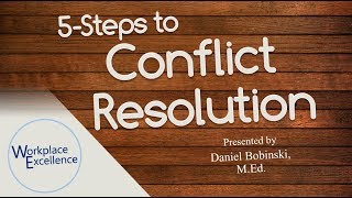 Two things should you NEVER say during the five steps of Conflict Resolution