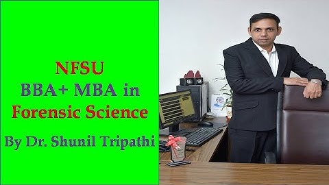 BBA plus MBA in Forensic Sciences
