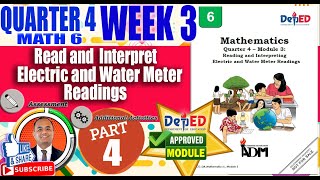 PART 4: Read & Interpret Electric & Water Meter Readings II Math 6 Quarter 4 Week 3 Lesson 1