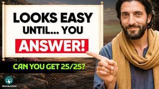 25 Bible Quiz Questions That Look Easy… Until You Try to Answer Them! (Can You Score 25/25?)